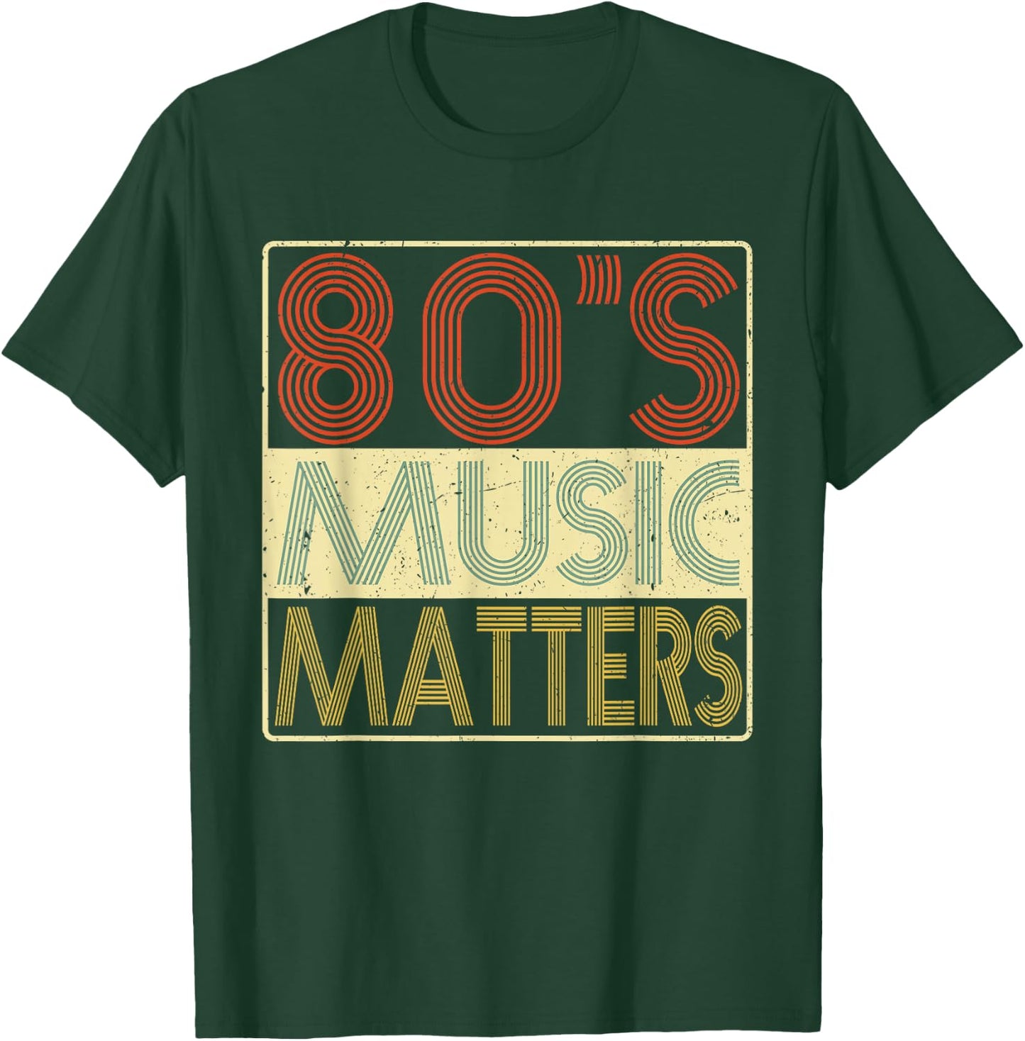 80s Music - 80's Music Matters Vintage Retro Gift T-Shirt - T-Shirt | Forest