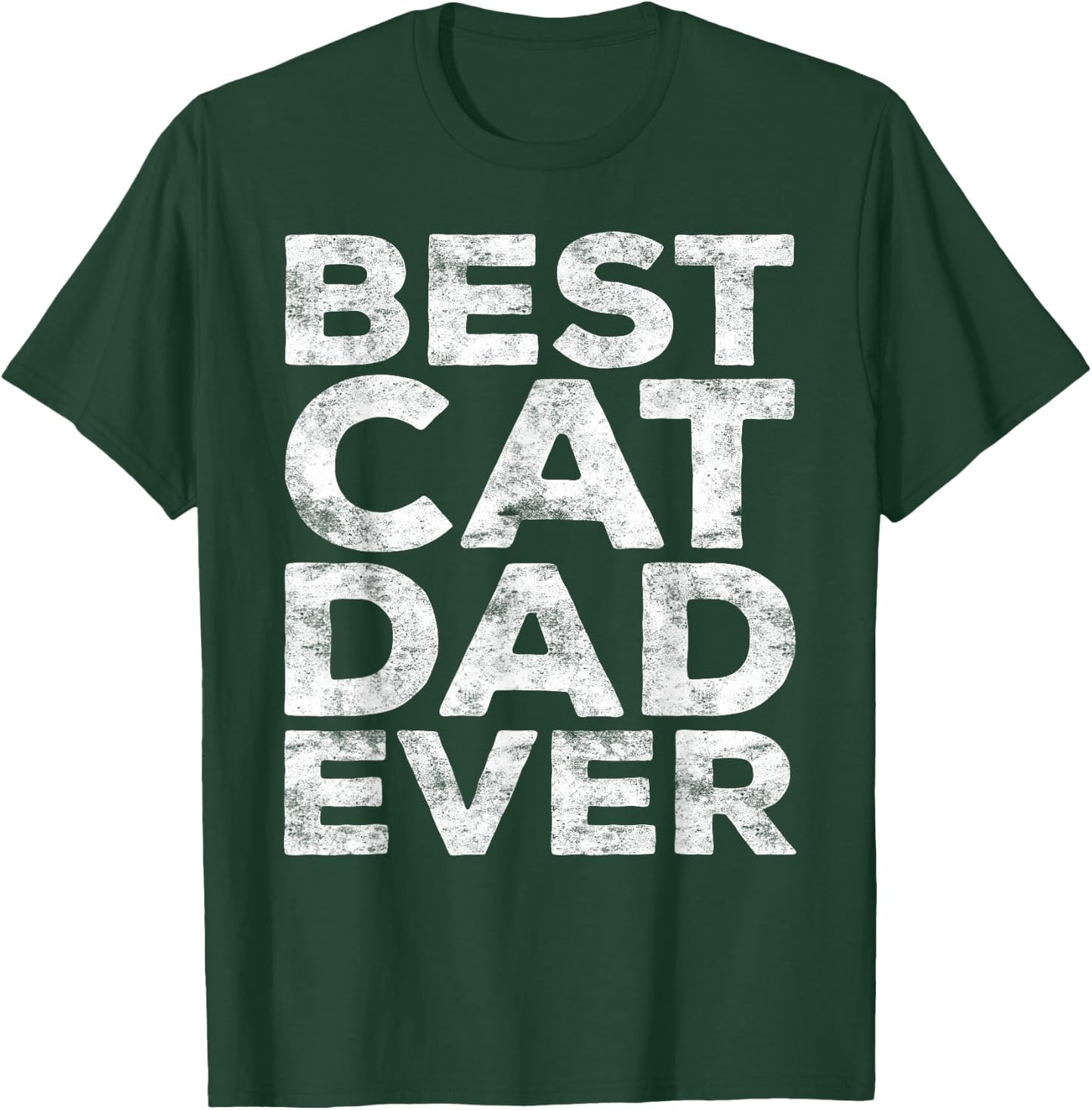 Best Cat Dad Ever Shirt Men Fathers Day Best Cat Dad T-Shirt - T-Shirt | Forest