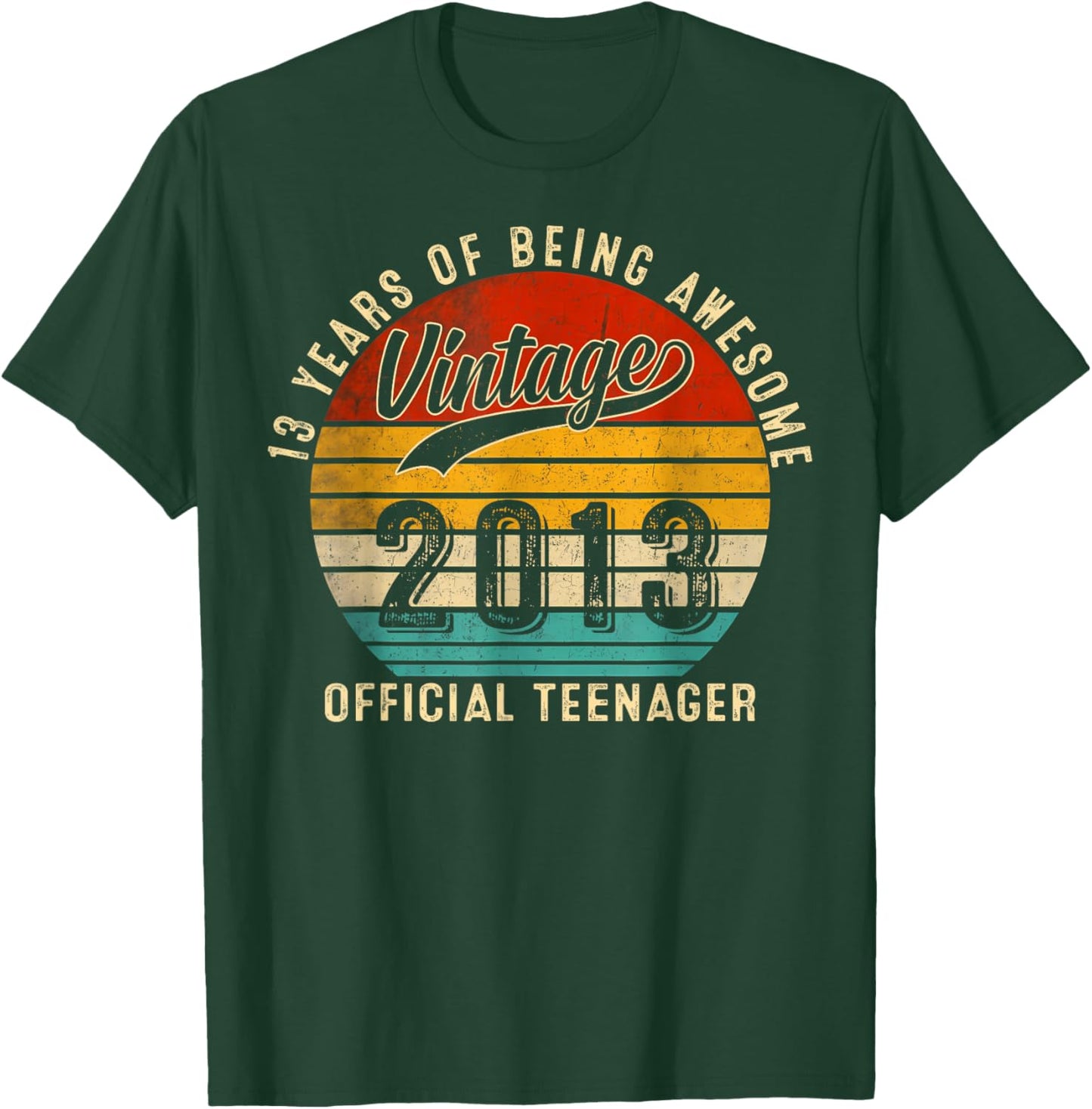 Vintage 13th Birthday Official Teenager Awesome Since 2013 T-Shirt - T-Shirt | Forest