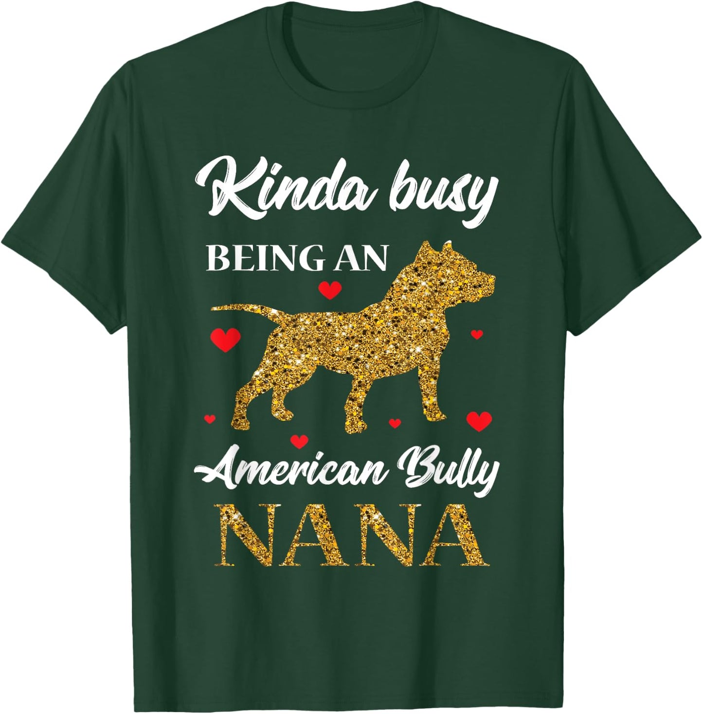 Bulldog/ Bully Nana Pitty Pitties Bull Dog Grandma Mom Gift T-Shirt - T-Shirt | Forest