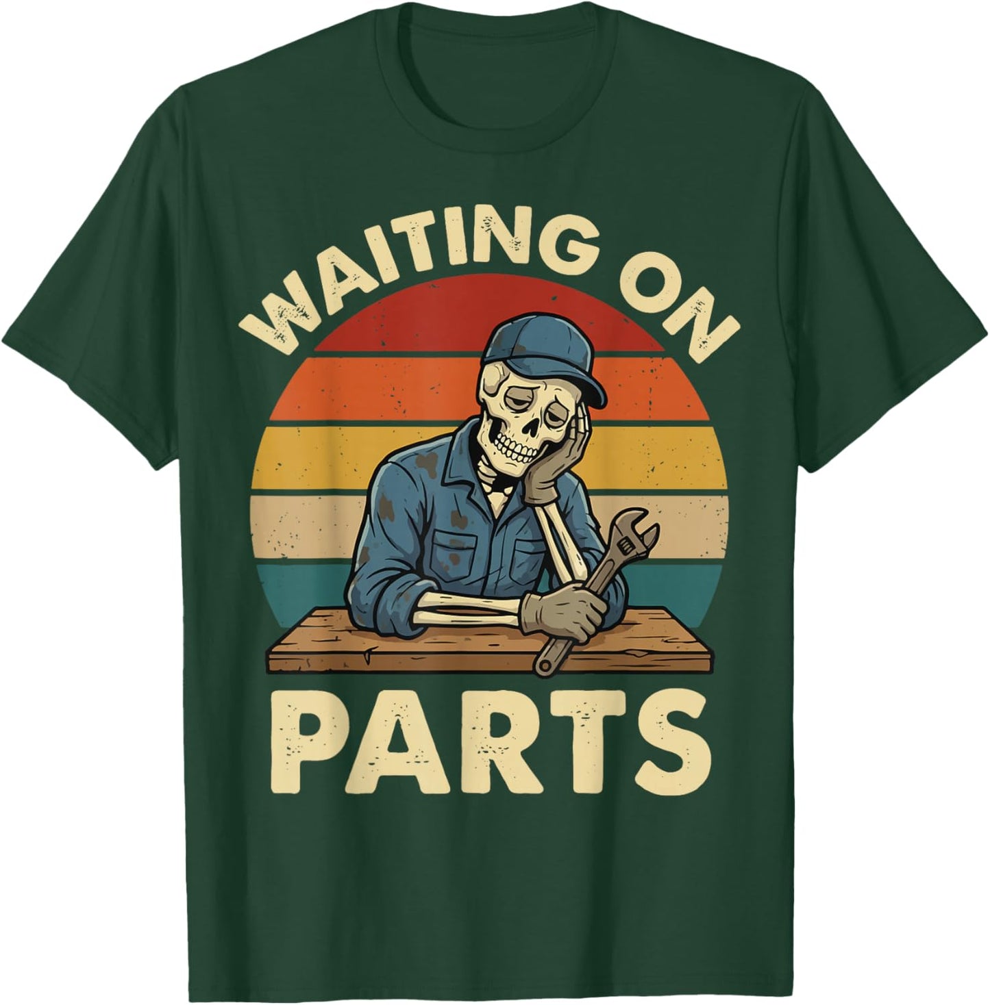 Waiting On Parts Skeleton T-Shirt - T-Shirt | Forest