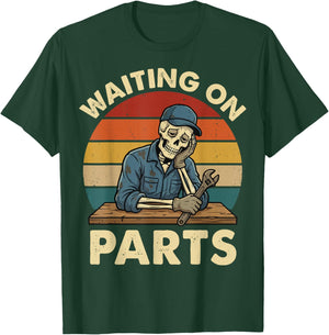 Waiting On Parts Skeleton T-Shirt - T-Shirt | Forest