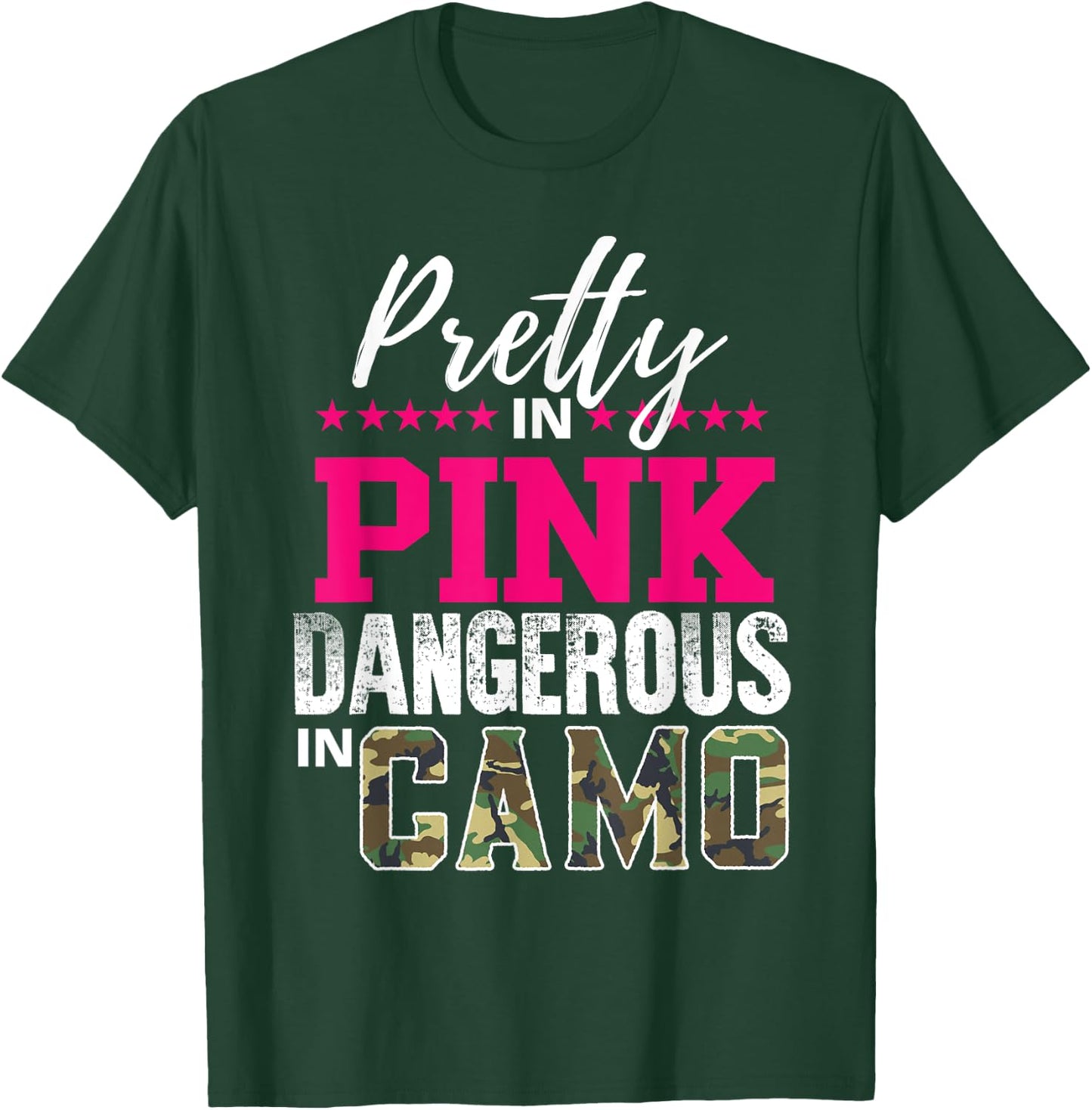 Pretty In Pink Dangerous In Camo Hunting Girl T-Shirt - T-Shirt | Forest