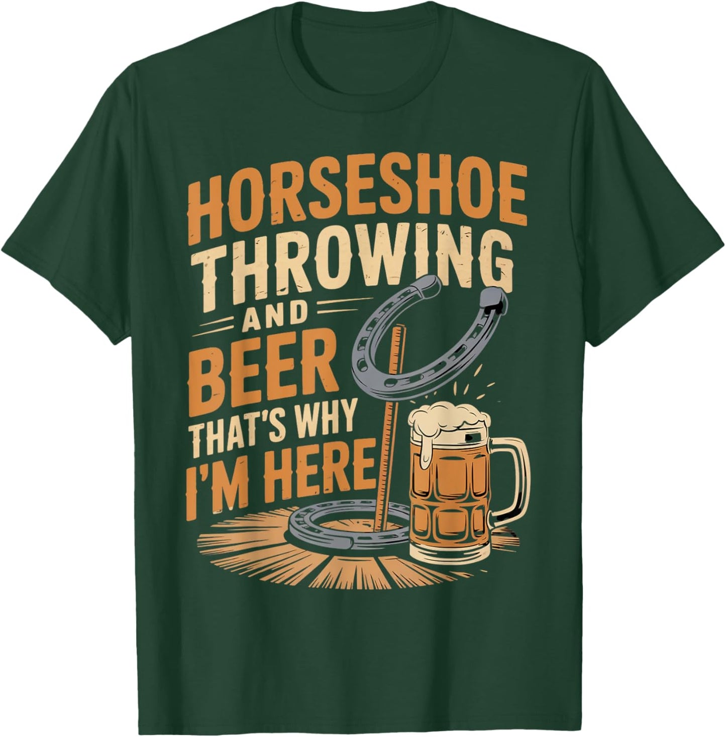 Beer That's Why Horseshoes Game Ringer Horseshoe Pitching T-Shirt - T-Shirt | Forest