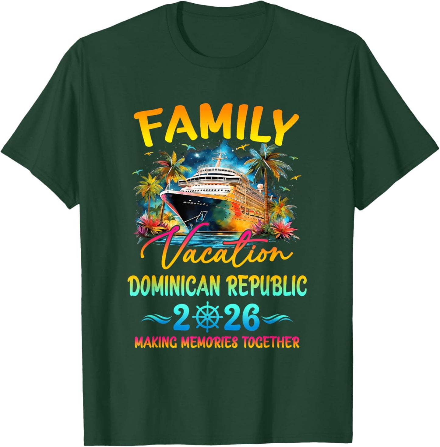 Family Vacation Dominican Republic 2026 Matching Group T-Shirt - T-Shirt | Forest