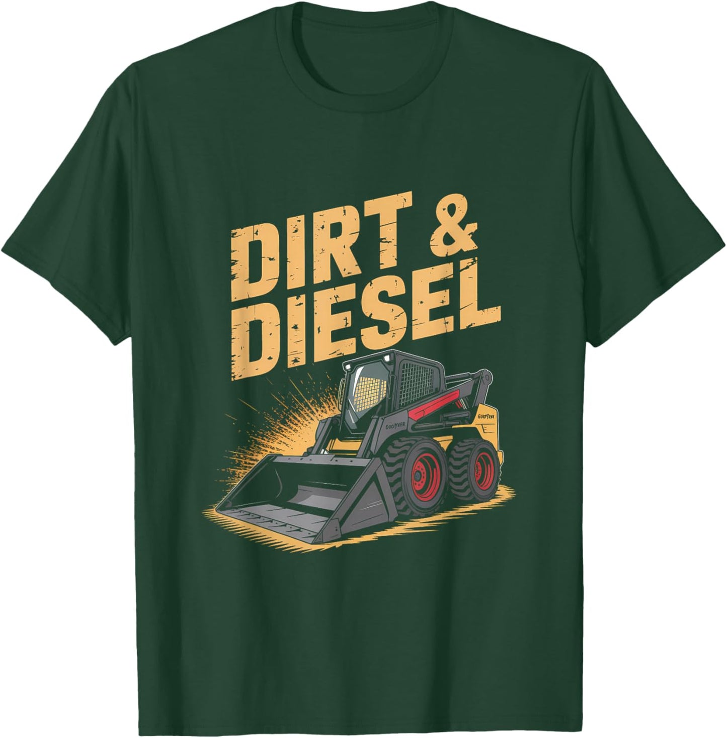Skid Steer Loader Barnyard Vibes and Bobcat Life T-Shirt - T-Shirt | Forest
