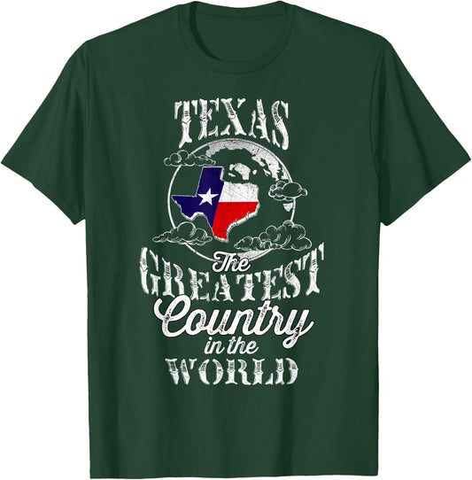 Texas The Greatest Country In The World T-Shirt - T-Shirt | Forest