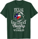 Texas The Greatest Country In The World T-Shirt - T-Shirt | Forest