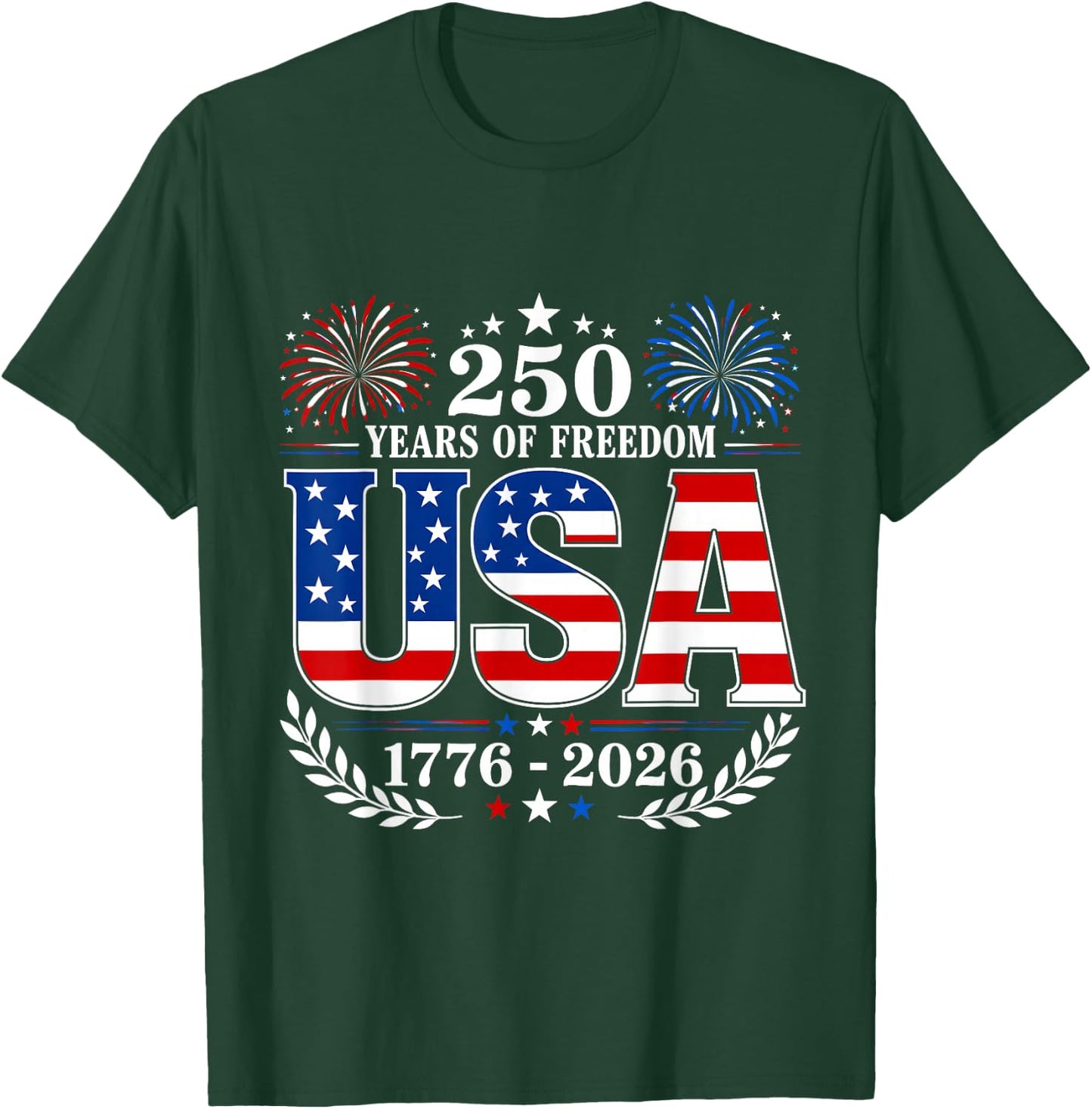 USA 4th of July 250 Years of Freedom 1776 Independence Day T-Shirt - T-Shirt | Forest