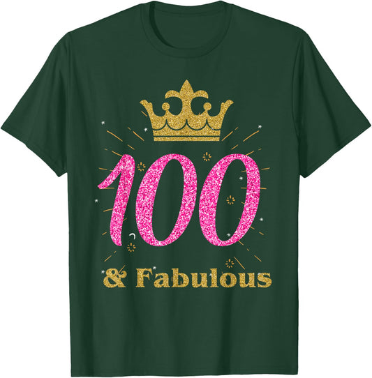 100th & Fabulous Shirt | Queen Ladies' B-day Women Gift T-Shirt - T-Shirt | Forest