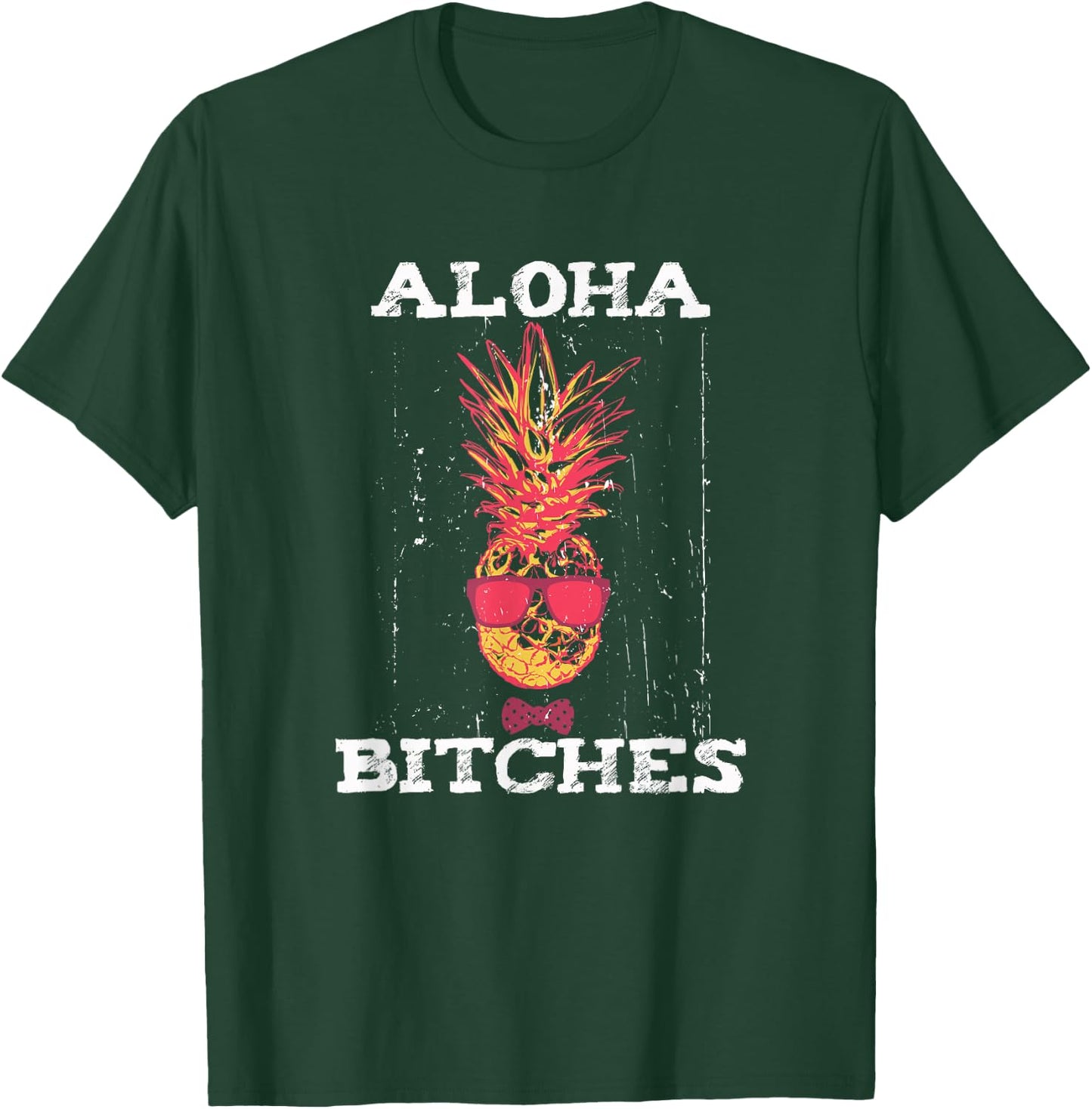 Hawaiian Aloha Bitches Maui Pineapple Party Gift T-Shirt - T-Shirt | Forest