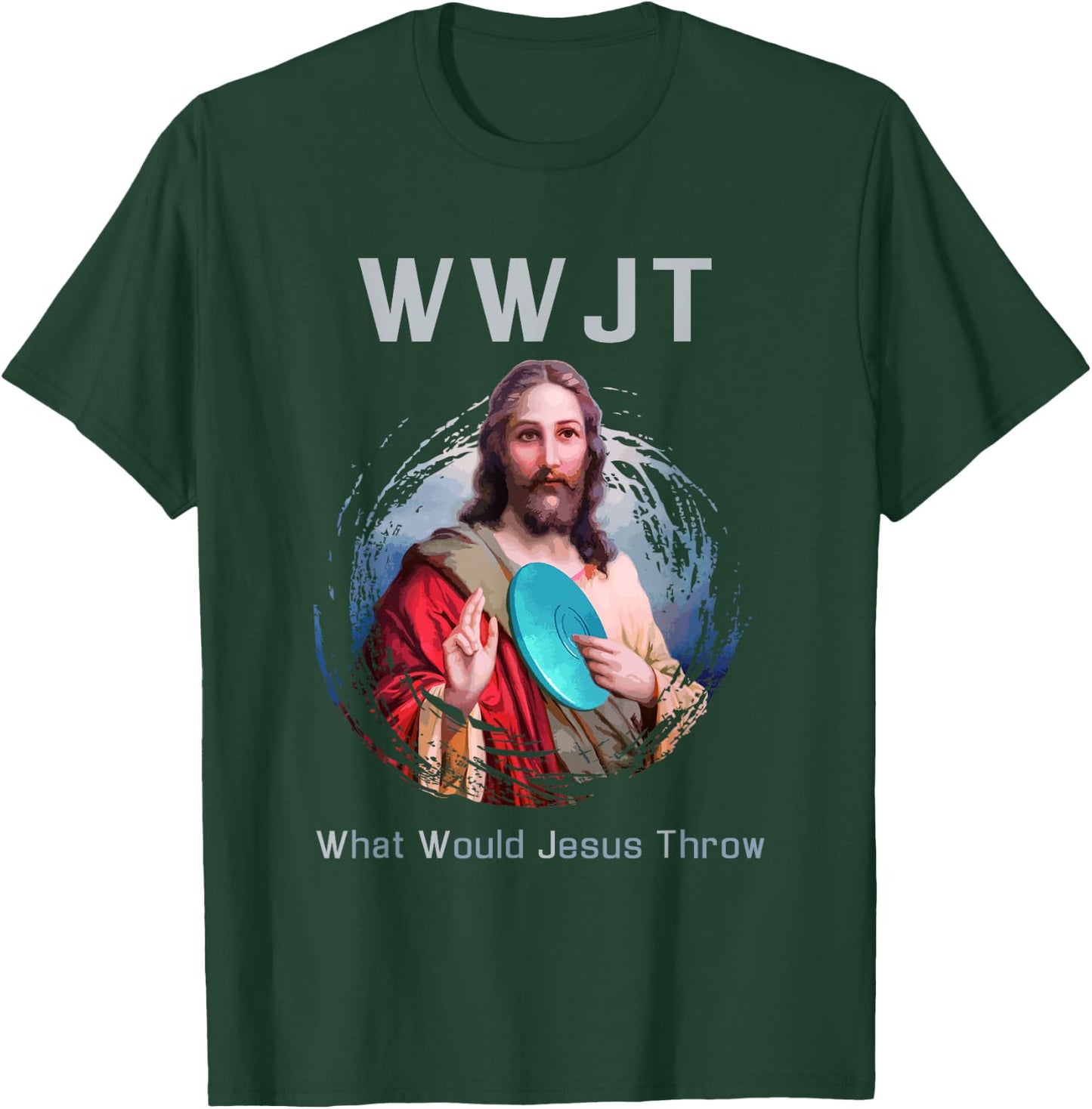 "What Would Jesus Throw" Funny Disc Golf T Shirt Men & Women T-Shirt - T-Shirt | Forest