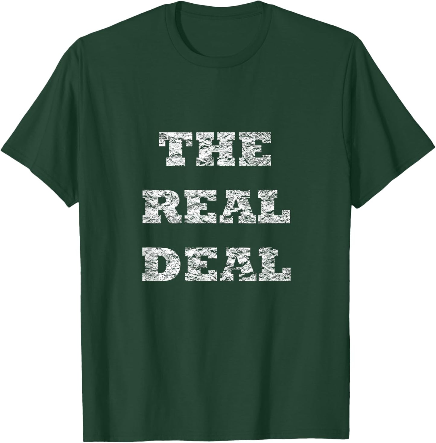 The Real Deal T-Shirt - T-Shirt | Forest