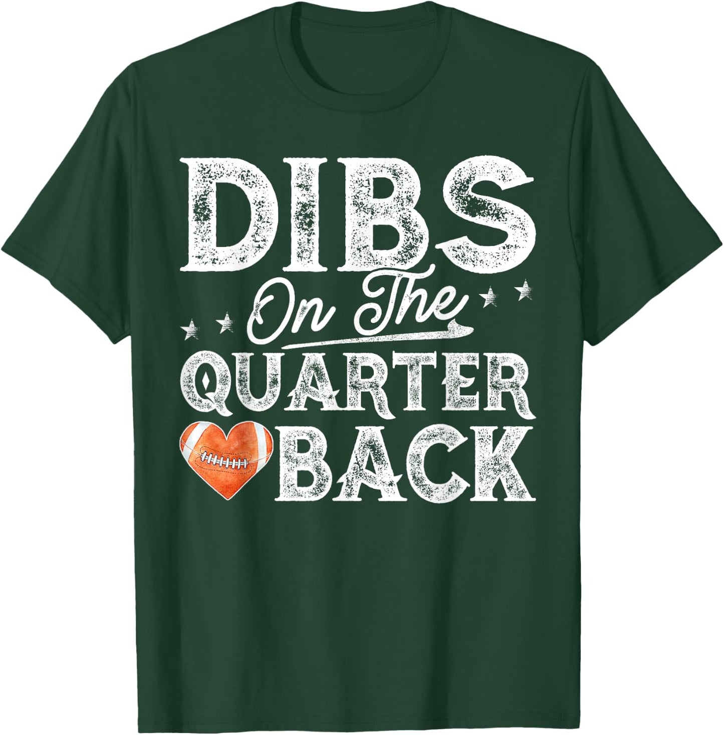 Dibs On The Quarterback - Football Girlfriend T-Shirt - T-Shirt | Forest