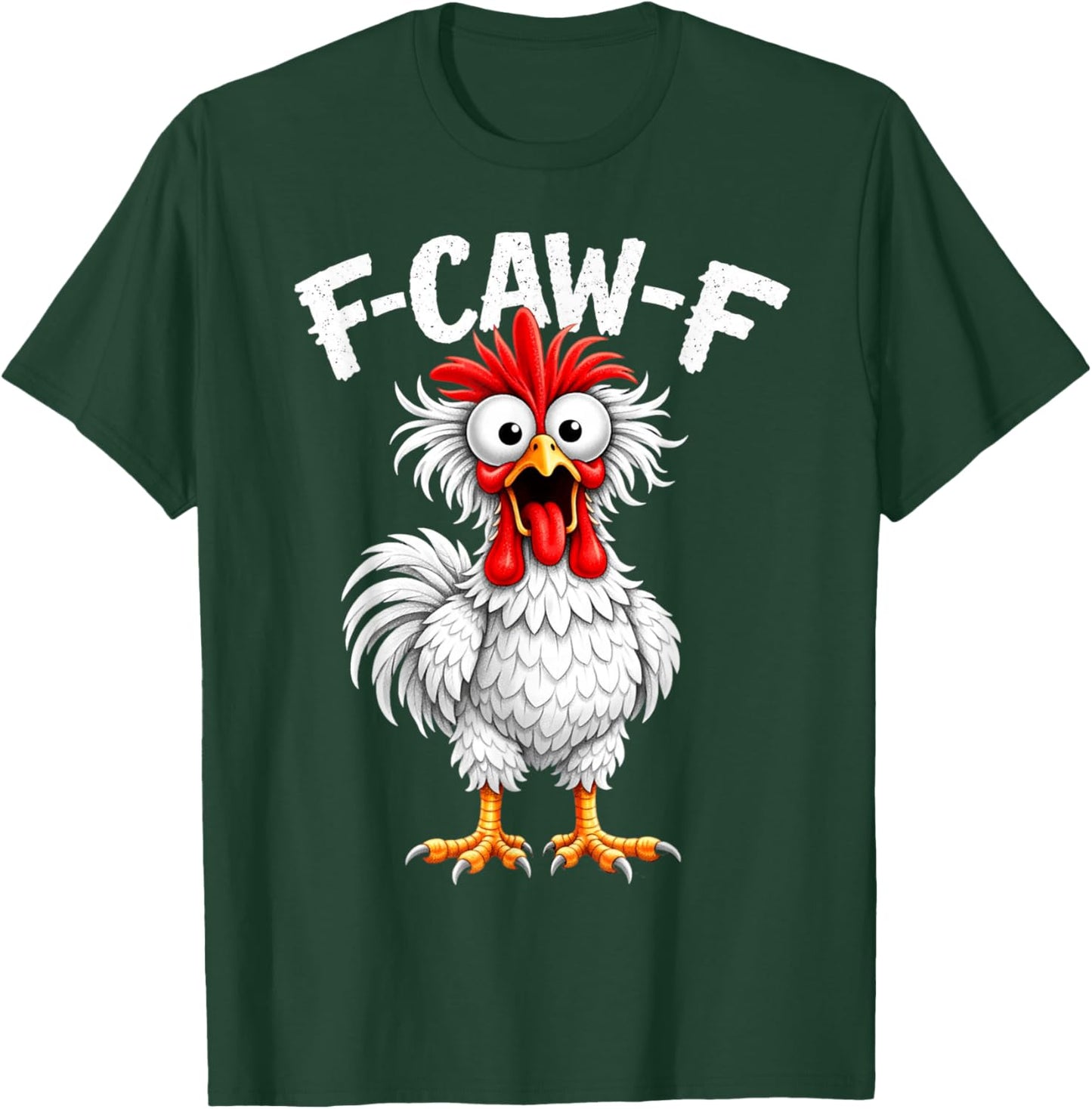 F-Caw-F Rooster Funny Chicken Lover Humor Adult Joke Fawk T-Shirt - T-Shirt | Forest