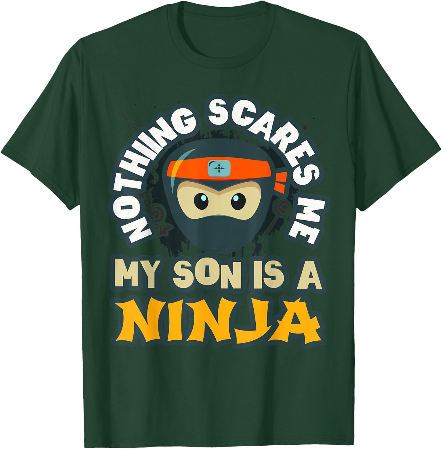 This is My Warrior Dad Mom Team Costume You Don't Scare Me T-Shirt - T-Shirt | Forest