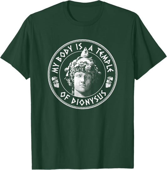 My Body Is A Temple Of Dionysus - Greek God T-Shirt - T-Shirt | Forest