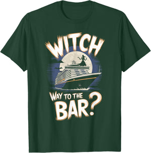 Witch Way to the Bar Funny Halloween Cruise T-Shirt - T-Shirt | Forest