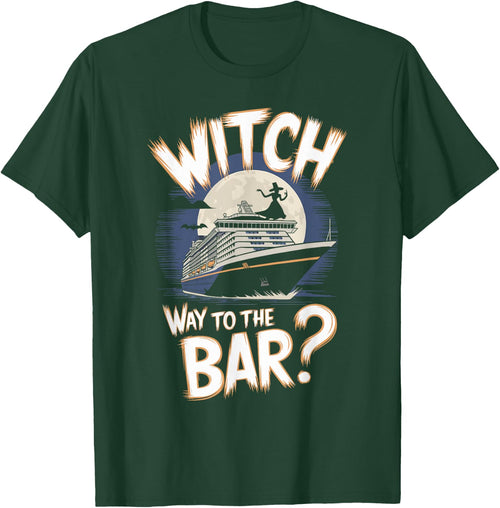 Witch Way to the Bar Funny Halloween Cruise