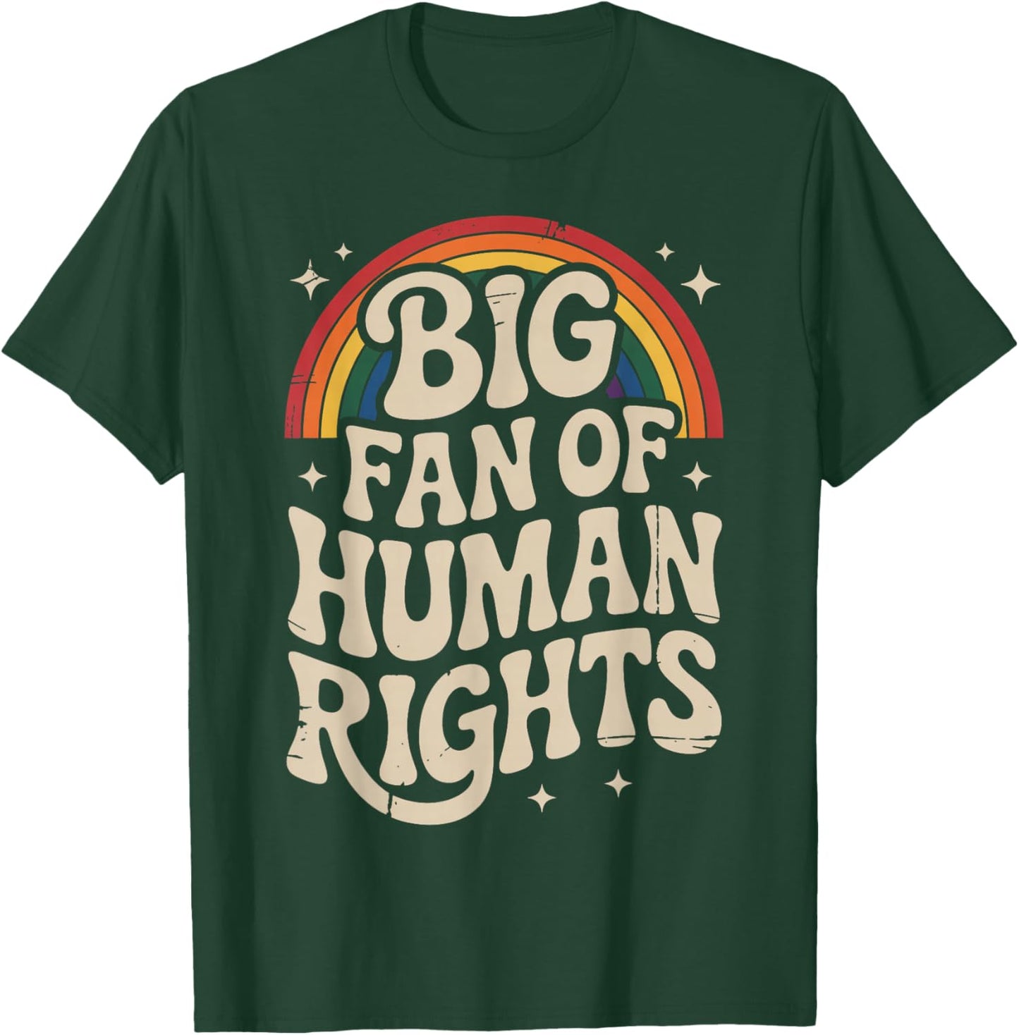 Big Fan of Human Rights Retro Rainbow Vintage T-Shirt - T-Shirt | Forest