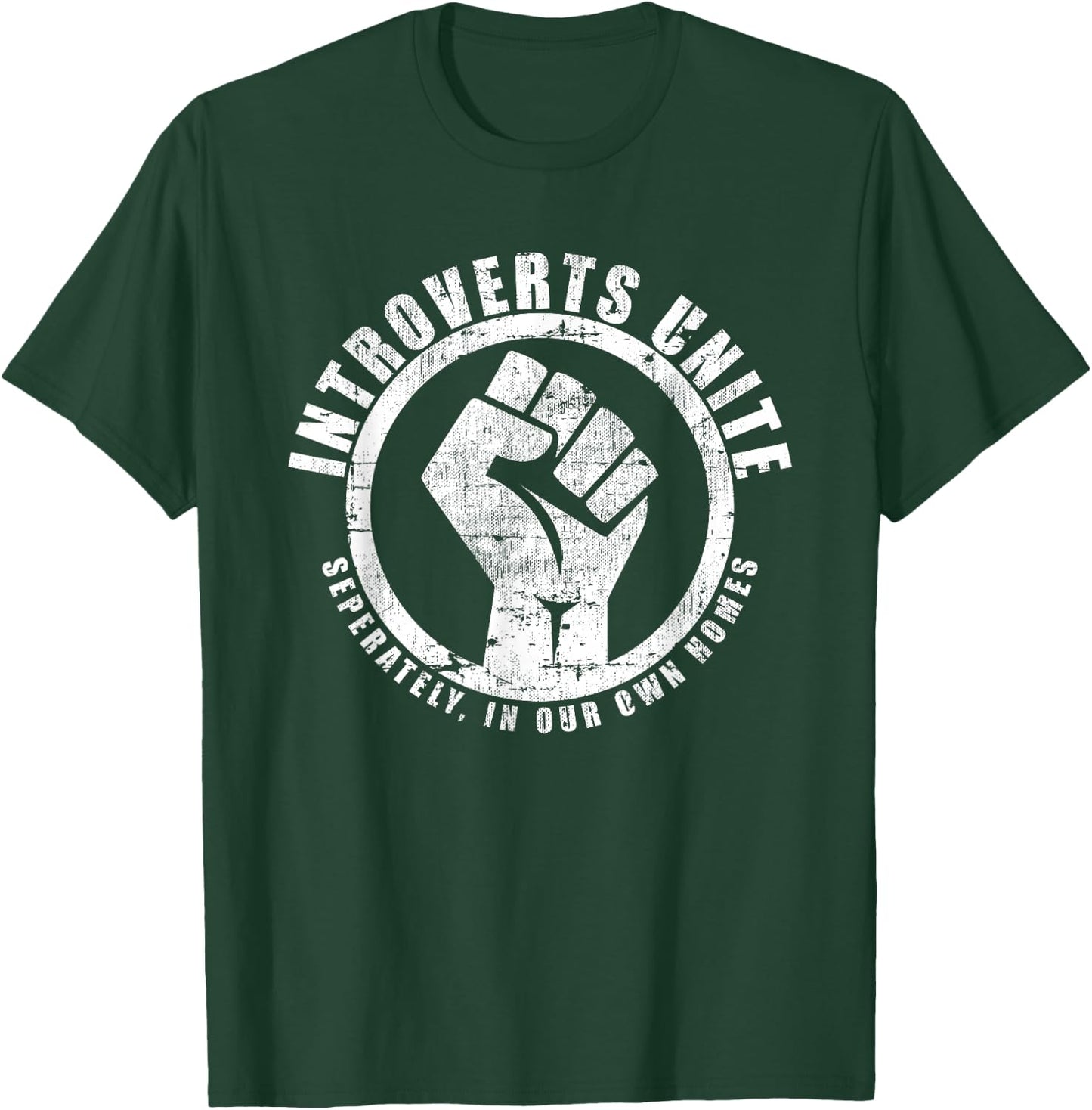 Funny Introvert - Introverts Unite Seperately T-Shirt - T-Shirt | Forest