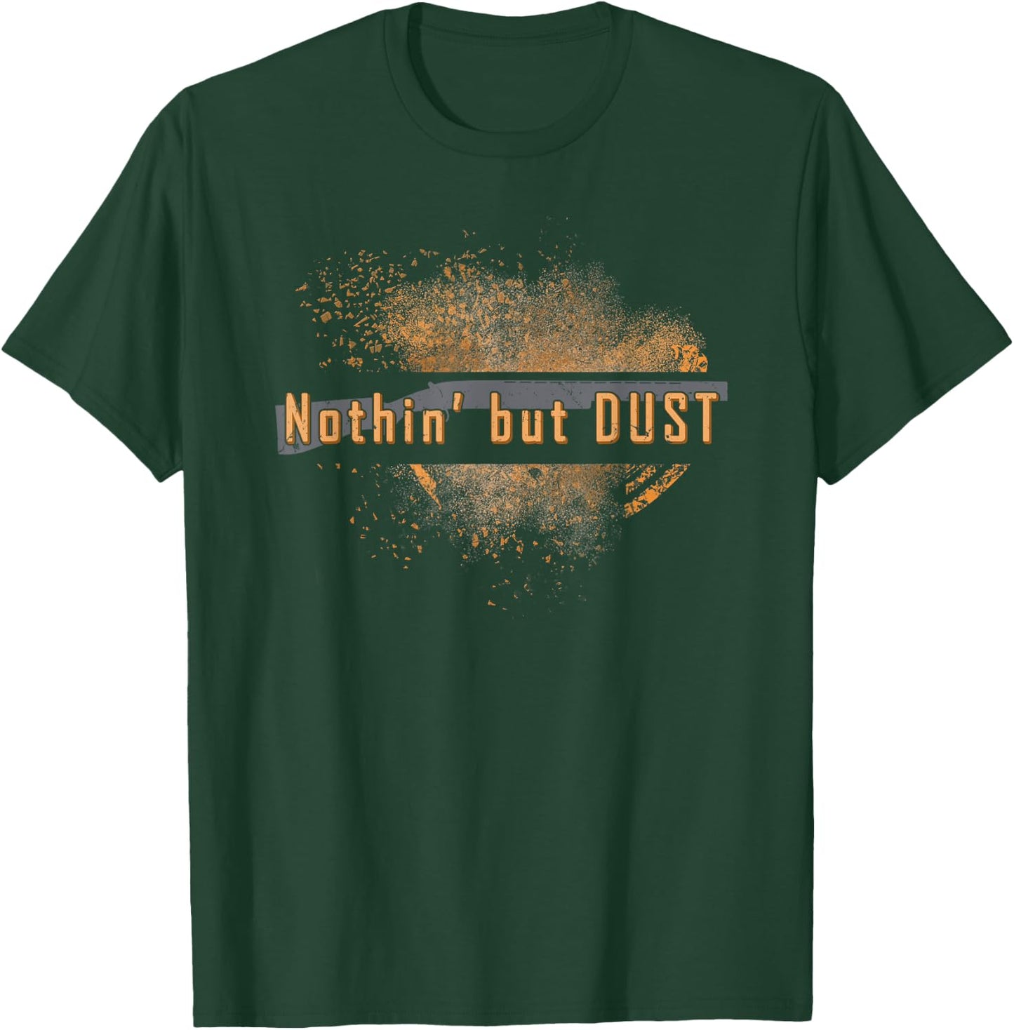 Trap Shooting Nothing But Dust Exploding Clay Target T-Shirt - T-Shirt | Forest