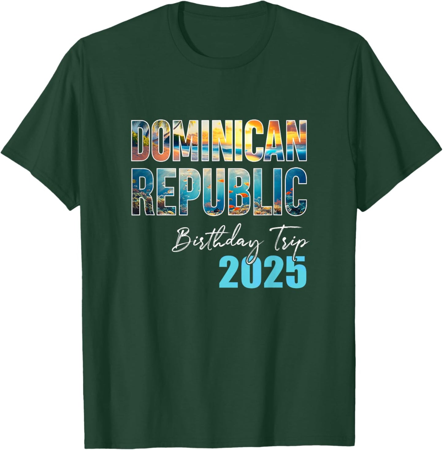 Dominican Republic Birthday Trip 2025 Vacation Party Crew T-Shirt - T-Shirt | Forest