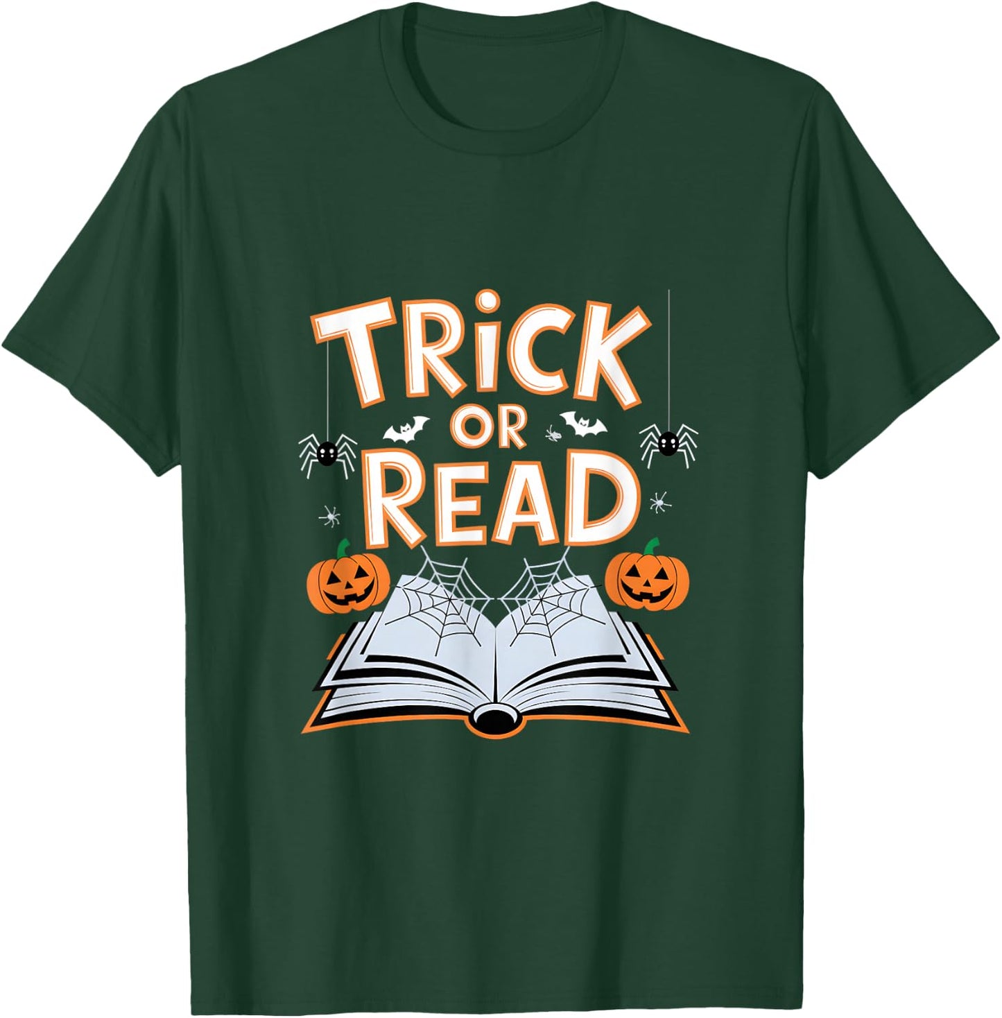 Trick Or Read Funny Reading Book Halloween Pun T-Shirt - T-Shirt | Forest