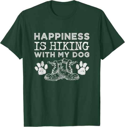 Happiness Is Hiking With My Dog Outdoor Gift Hiking T-Shirt - T-Shirt | Forest
