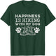 Happiness Is Hiking With My Dog Outdoor Gift Hiking T-Shirt - T-Shirt | Forest