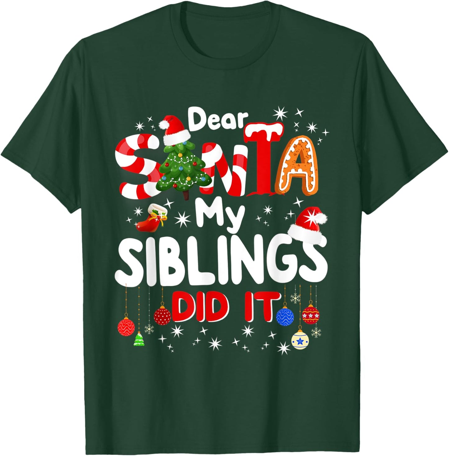 Dear Santa My Siblings Did It Funny Christmas Gift Boys Kids T-Shirt - T-Shirt | Forest