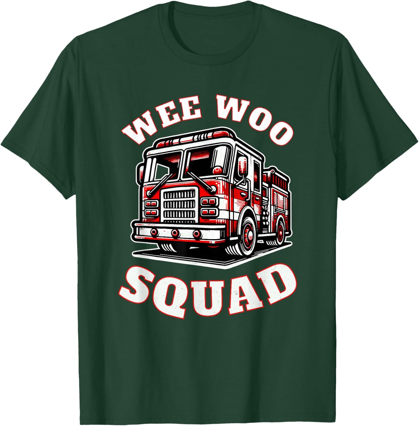Wee Woo Squad Firefighter Funny T-Shirt - T-Shirt | Forest