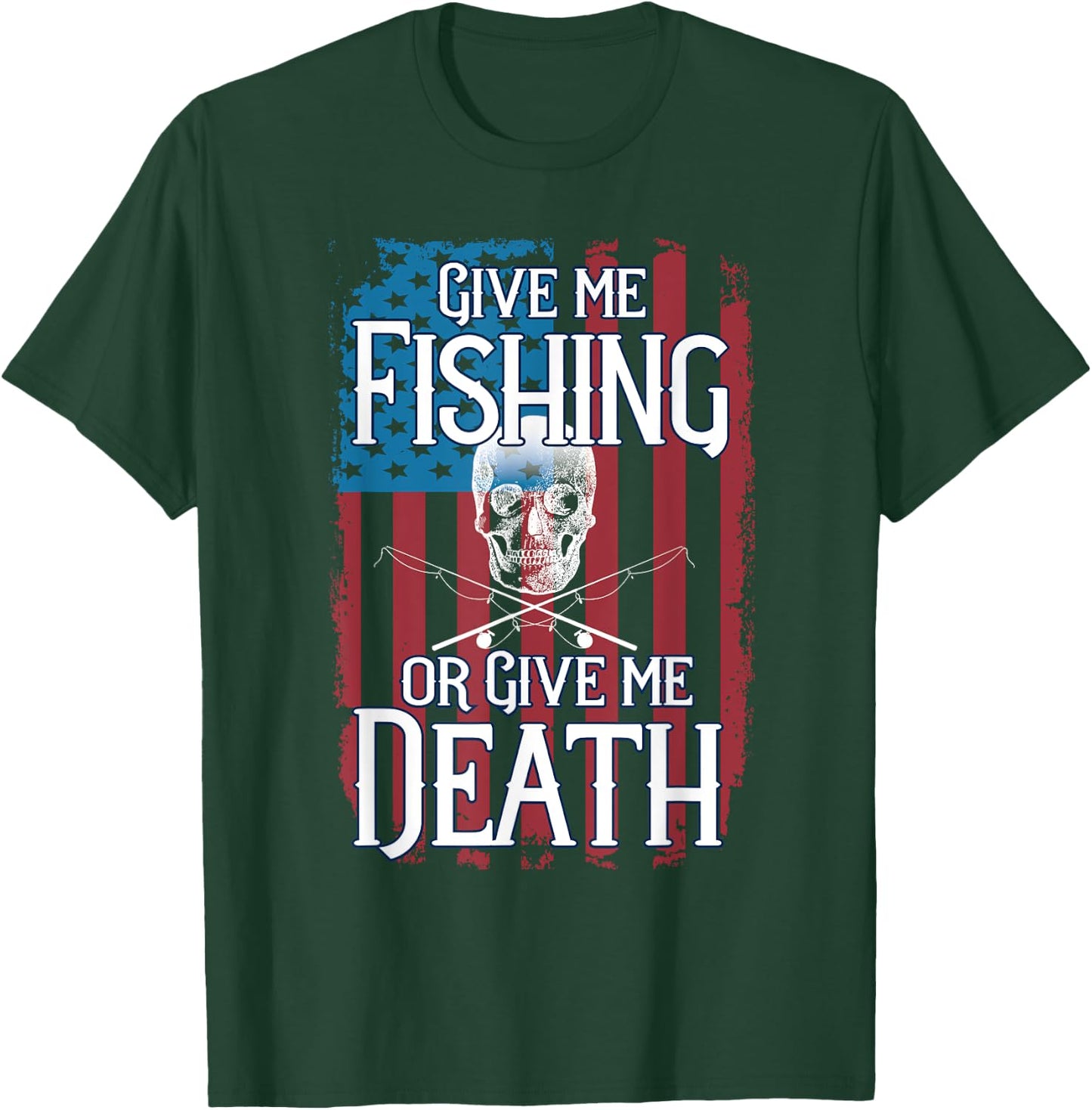 American Flag Fishing Patriotic Or Give Me Death Gift T-Shirt - T-Shirt | Forest