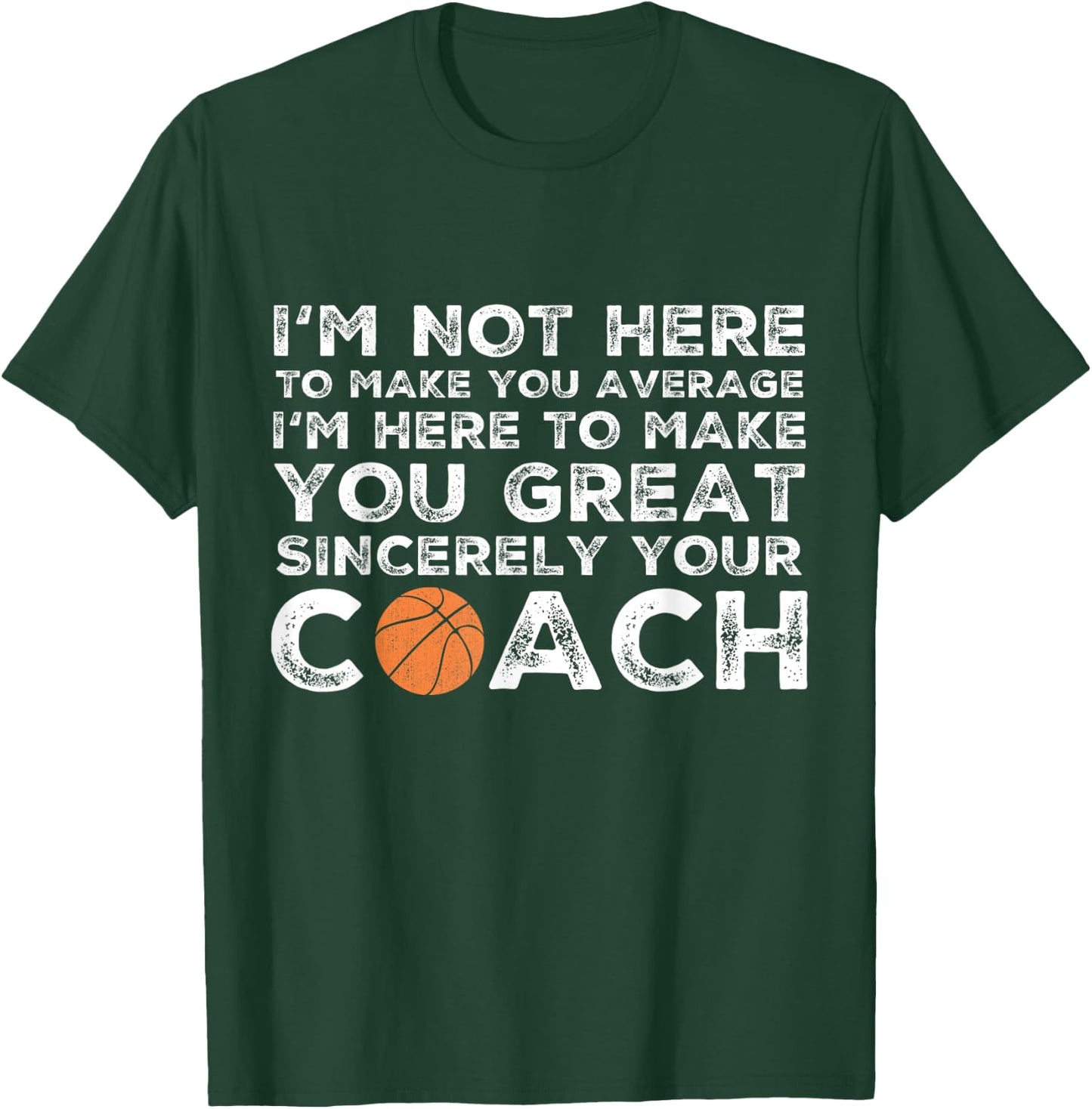 Funny Basketball Coach - Basketball Coaching T-Shirt - T-Shirt | Forest