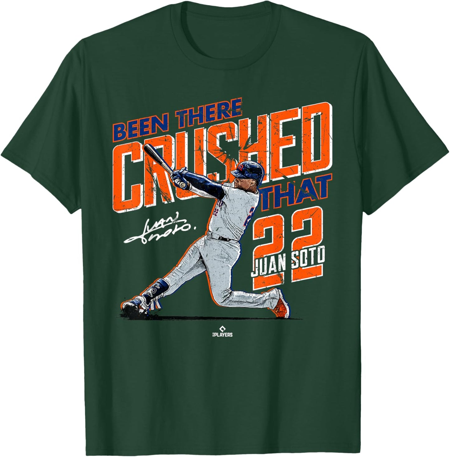 Been There Crushed That Juan Soto New York Baseball MLBPA T-Shirt - T-Shirt | Forest