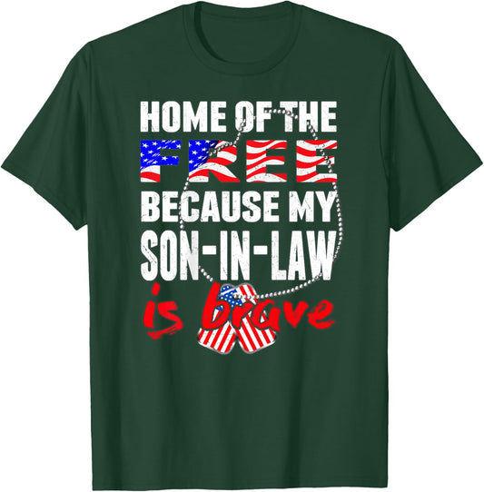 My Son-In-Law Is Brave Home Of The Free - Army Parent-In-Law T-Shirt - T-Shirt | Forest