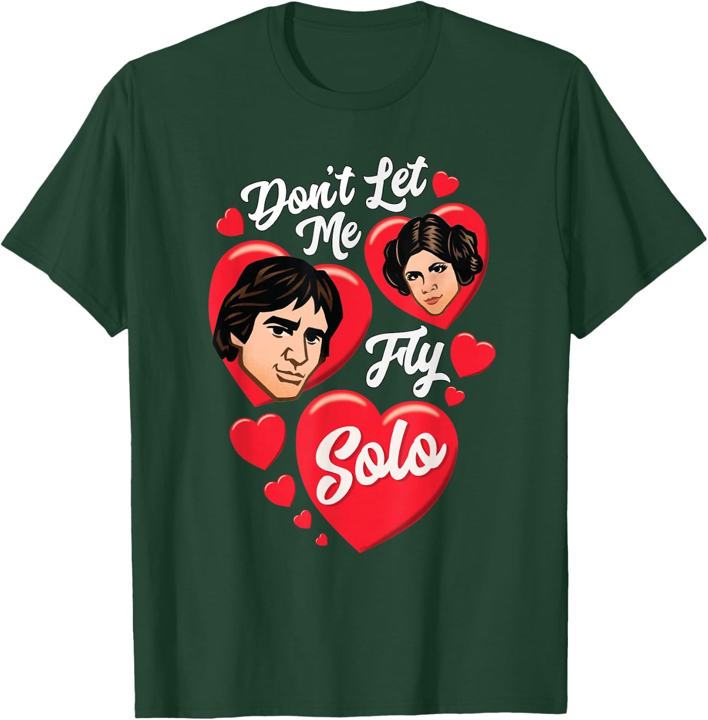 Star Wars Valentine’s Day Han & Leia Don’t Let Me Fly Solo T-Shirt - T-Shirt | Forest