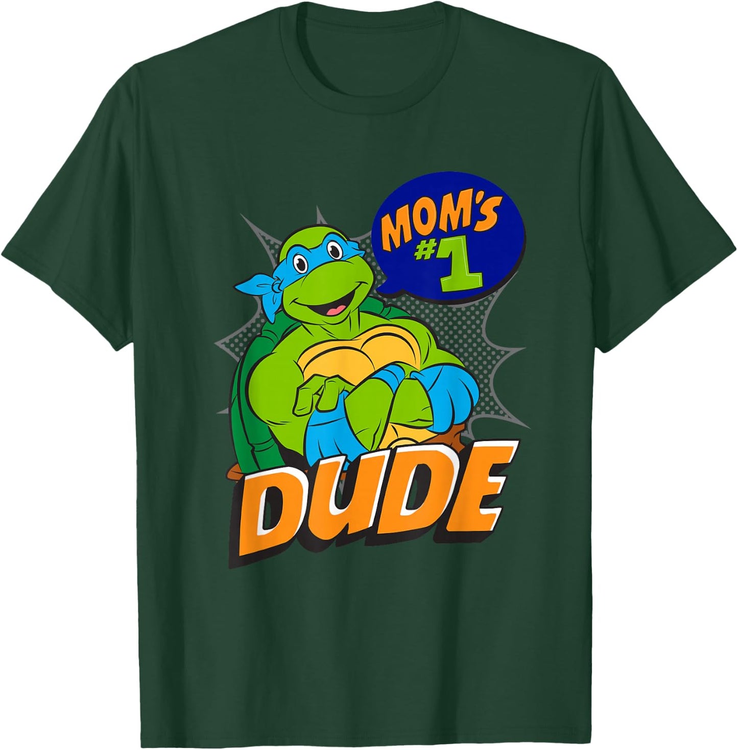 TMNT Leonardo Mom's #1 Dude T-Shirt - T-Shirt | Forest