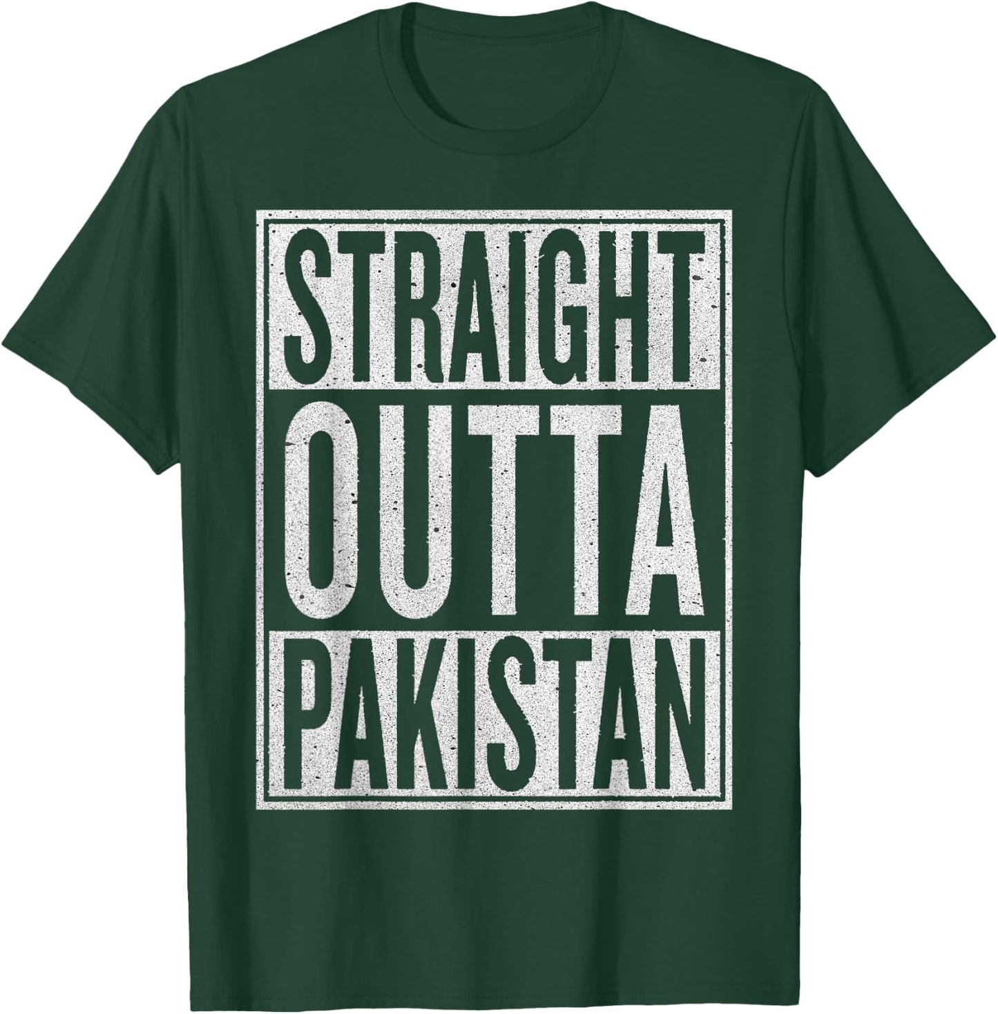 Straight Outta Pakistan Funny Travler Gift T-Shirt - T-Shirt | Forest