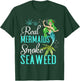 Real Mermaids Smoke Seaweed For Girls Who Are Smokers Shirt T-Shirt - T-Shirt | Forest