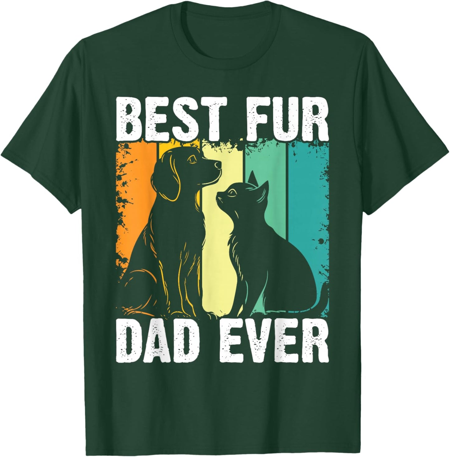 Funny Best Fur Dad Ever Vintage Retro Dog Cat Owner T-Shirt - T-Shirt | Forest