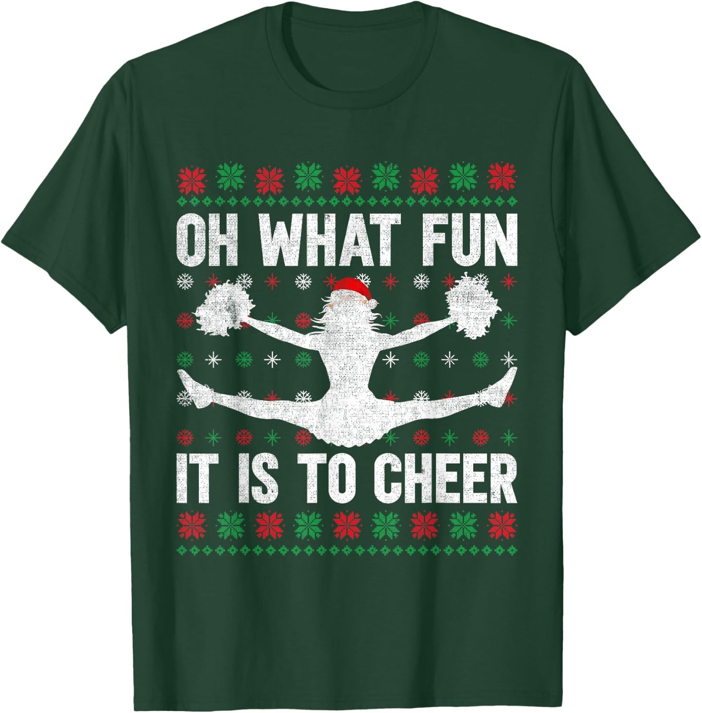 Oh What Fun It Is To Cheer Ugly Cheerleading Christmas T-Shirt - T-Shirt | Forest
