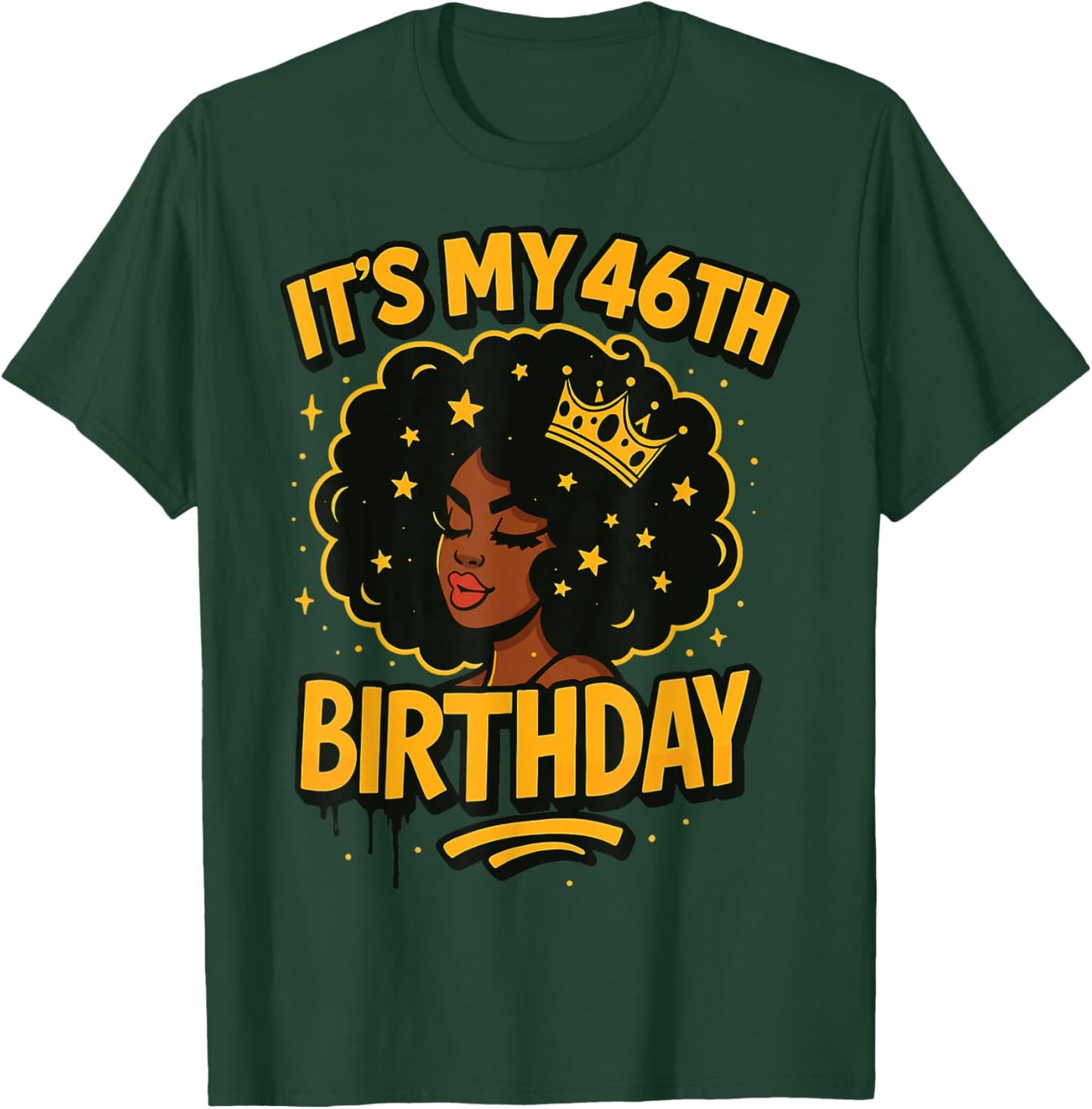 It's My 46th Birthday Melanin Black Queen T-Shirt - T-Shirt | Forest
