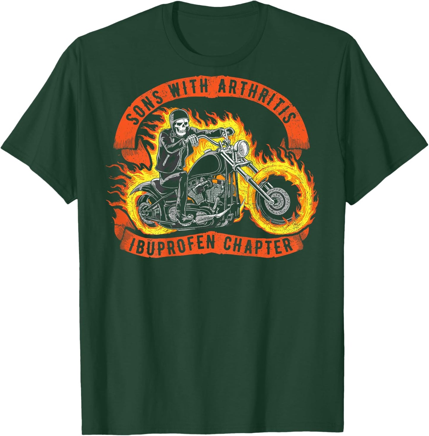 Sons with Arthritis Ibuprofen Chapter Skeleton on Back T-Shirt - T-Shirt | Forest