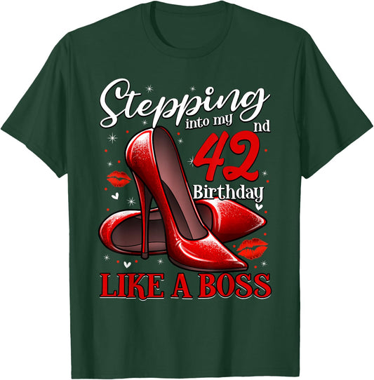 42 and Fabulous High Heels Stepping Into My 42nd Birthday T-Shirt - T-Shirt | Forest