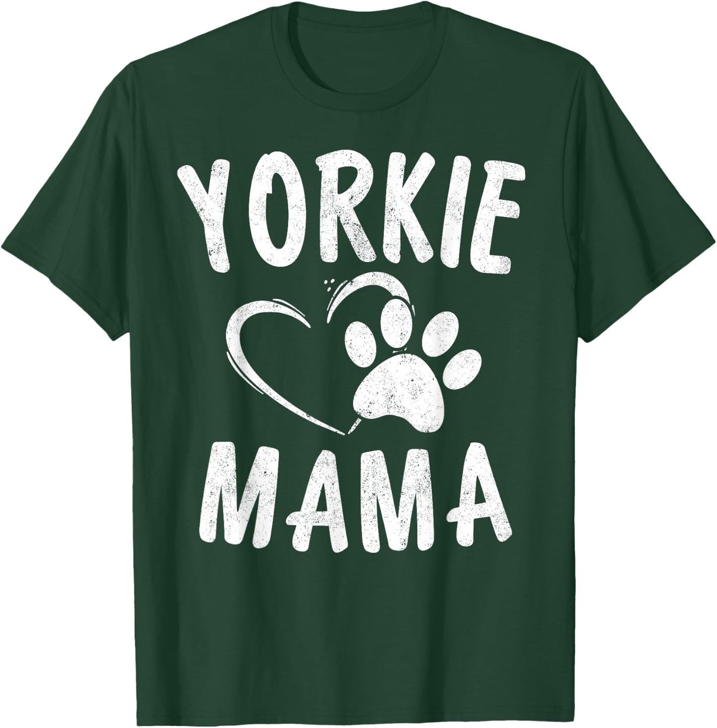 Fun Yorkie Mama Gift Dog Lover Apparel Yorkshire Terrier Mom T-Shirt - T-Shirt | Forest