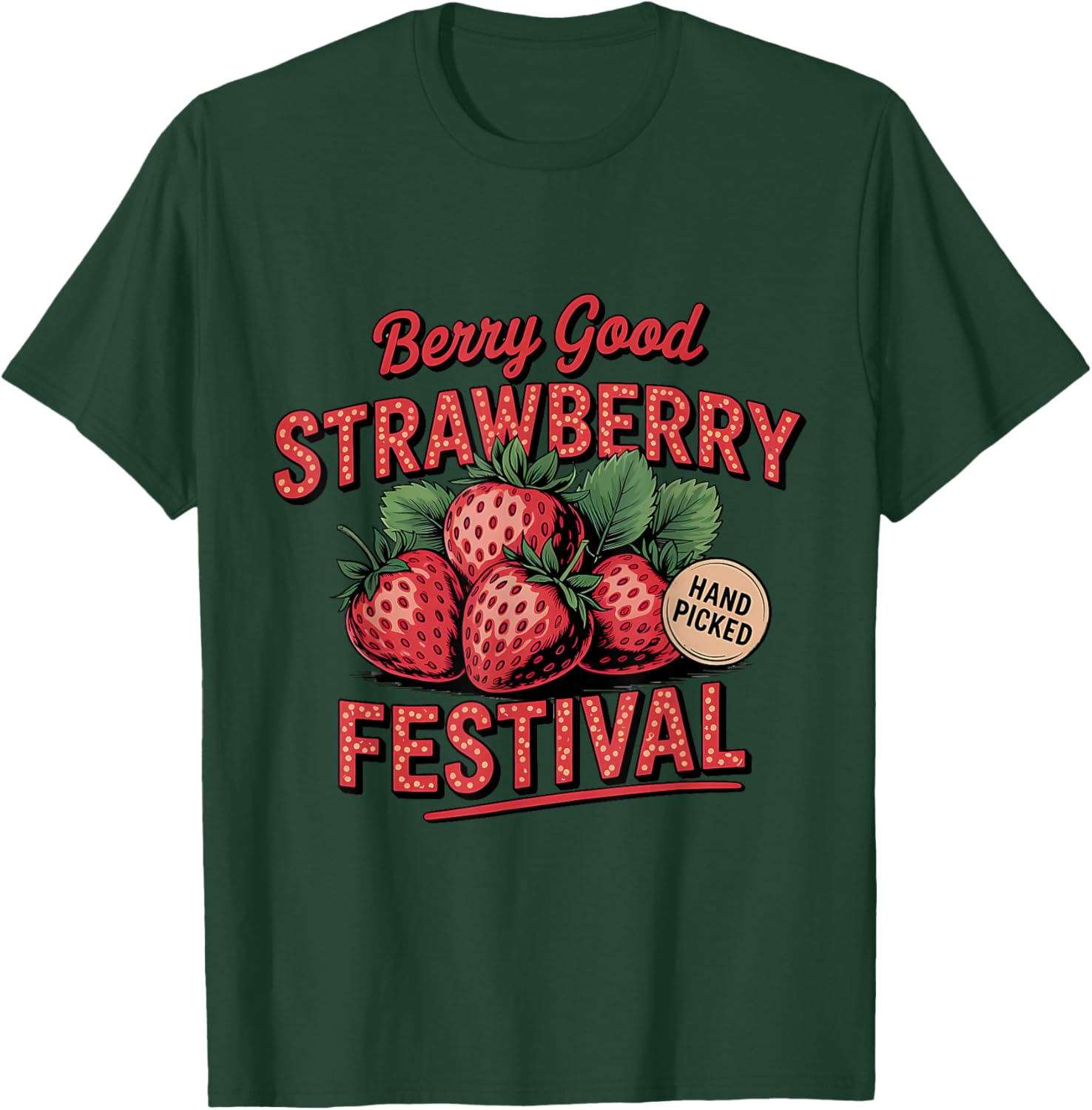 Retro Strawberry Festival A Berry Good Time Summer T-Shirt - T-Shirt | Forest
