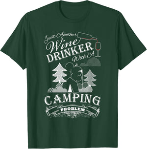 Just another Wine Drinker with a Camping Problem T-Shirt - T-Shirt | Forest