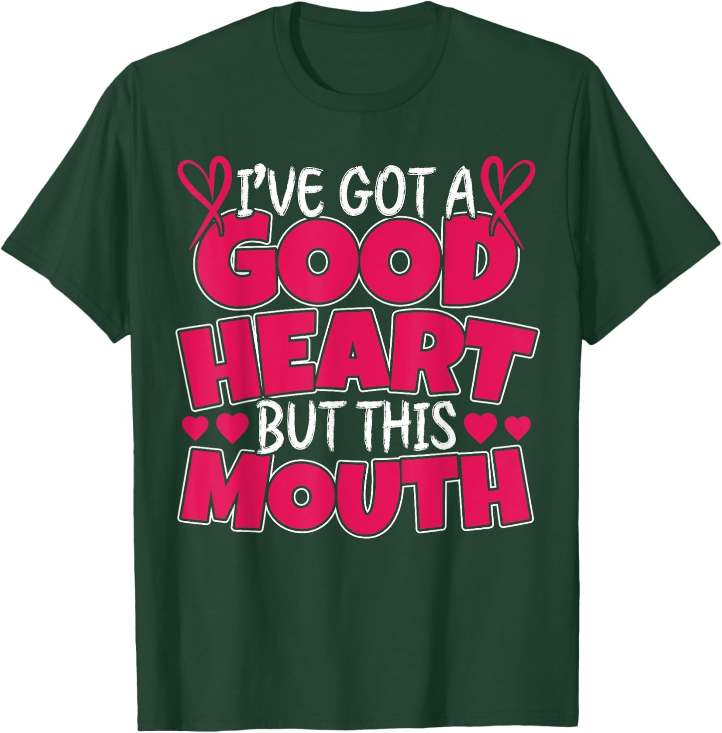 I've got a good Heart but this Mouth I Bad Puns T-Shirt - T-Shirt | Forest