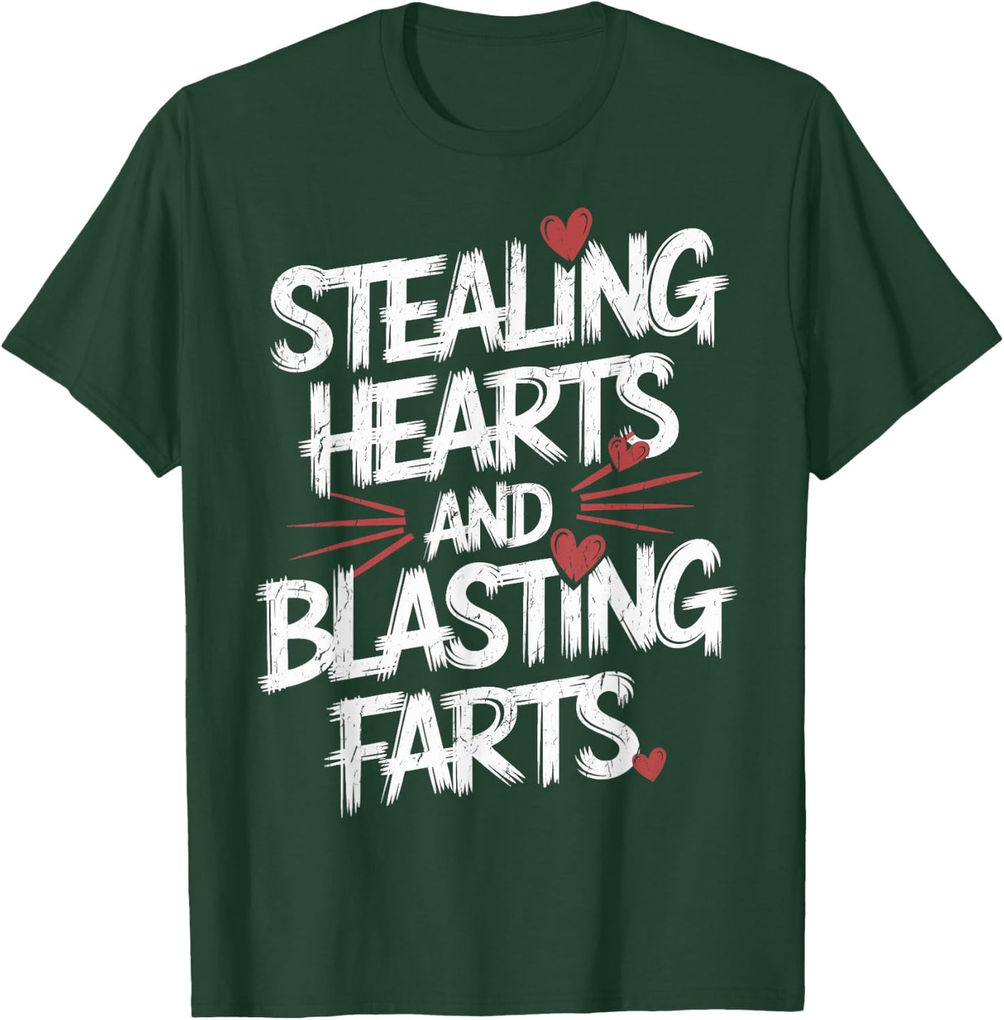 Stealing Hearts Blasting Farts Valentines Day T-Shirt - T-Shirt | Forest